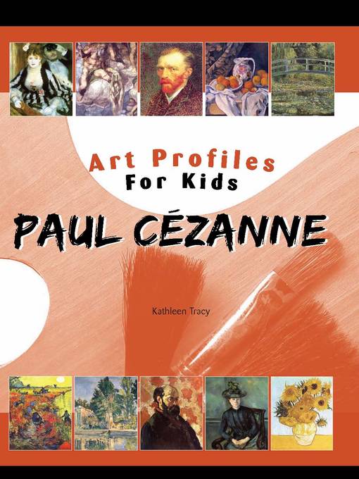Title details for Paul Cézanne by Kathleen Tracy - Available
